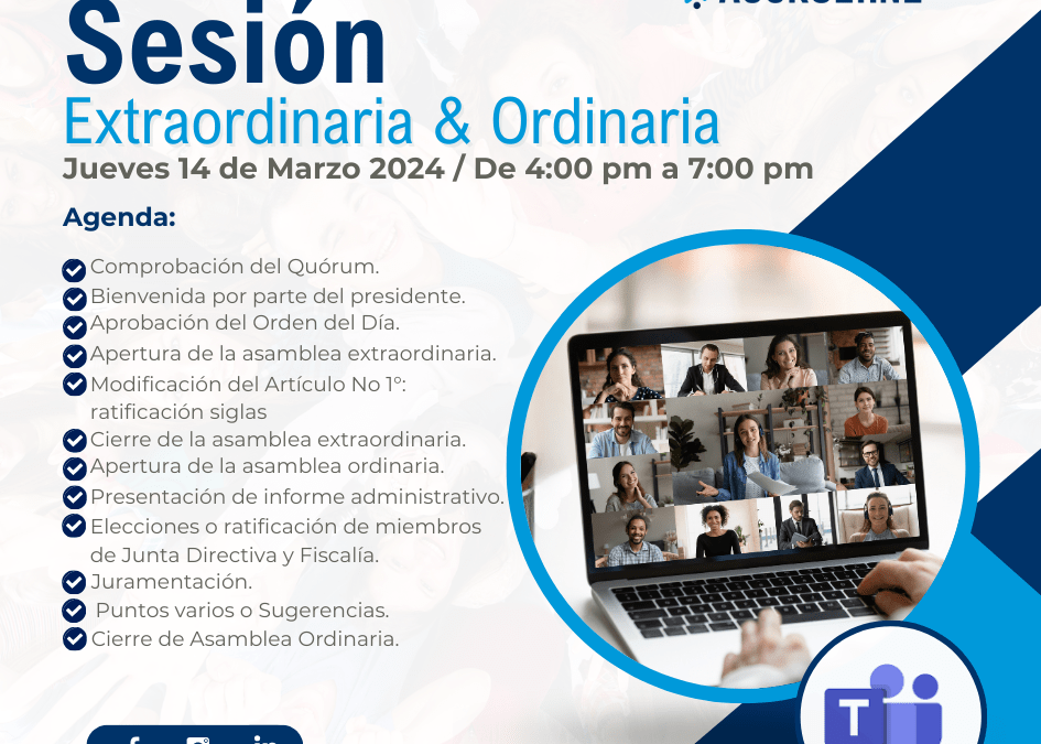 Asamblea General Extraordinaria y Ordinaria.